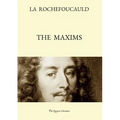 The Maxims (Bilingual Edition: French Text, with a Revised English Translation)