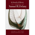 In Search of Silence: The Journals of Samuel R. Delany, Volume I, 1957-1969