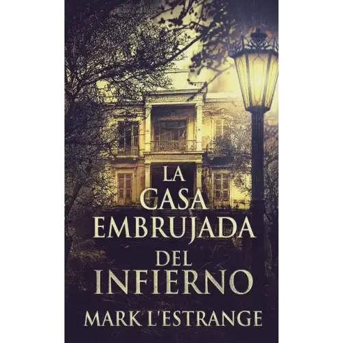 La Casa Embrujada del Infierno