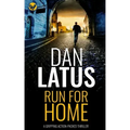 RUN FOR HOME a gripping action-packed thriller