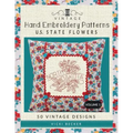 Vintage Hand Embroidery Patterns U.S. State Flowers: 50 Authentic Vintage Designs