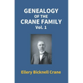 Genealogy Of The Crane Family (1St Vol)