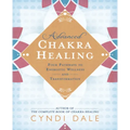 Advanced Chakra Healing: Four Pathways to Energetic Wellness and Transformation