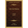 Laili and Majnun: A Poem (1836)
