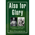 Also for Glory