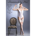 Feminized by Her: A College Student Falls in Love with the Girl Who Crossdresses Him