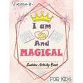 I am 12 And Magical - Sudoku Activity Book For Kids - Volume 2 -: Pretty Simple Sudoku Gift For 12 Years Old Princess Girls who love Brain Challenges