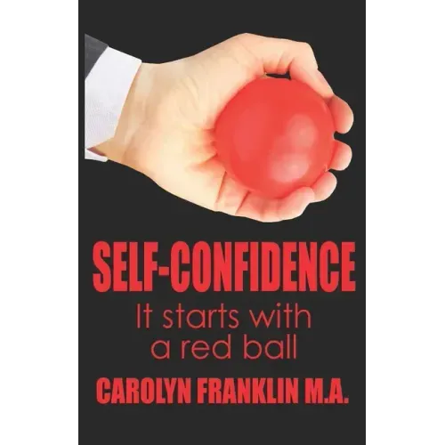 Self-Confidence: It Starts With A Red Ball
