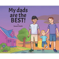 My dads are the BEST!