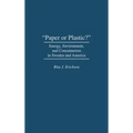 Paper or Plastic?: Energy, Environment, and Consumerism in Sweden and America