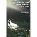 Survival Tips for the Pending Apocalypse