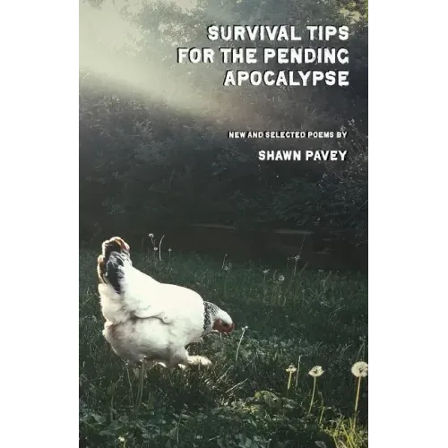 Survival Tips for the Pending Apocalypse
