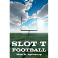 Slot T Football