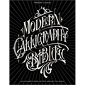 Modern Calligraphy Bible: 101 Alphabets from Artists Around the World