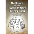 The History of the Battle to Save Kelly's Bush