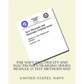 The Navy Electricity and Electronics Training Series: Module 21 Test Methods And
