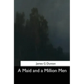 A Maid and a Million Men