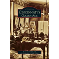 Cincinnati's Golden Age