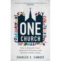One Church: How to Rekindle Trust, Negotiate Difference, and Reclaim Catholic Unity