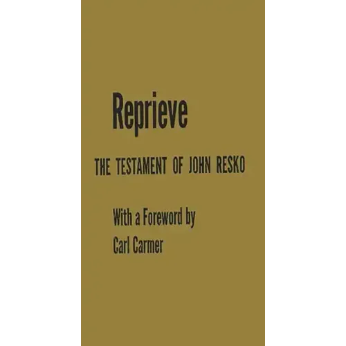 Reprieve: The Testament of John Resko