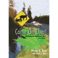 Come on Over!: Northeastern Ontario A to Z