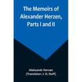 The Memoirs of Alexander Herzen, Parts I and II