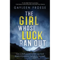 The Girl Whose Luck Ran Out: Volume 1