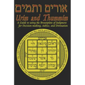 Urim and Thummim: A Guide to using the Breastplate of Judgment for Decision-making, Advice, and Divination