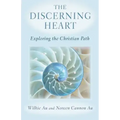 The Discerning Heart: Exploring the Christian Path