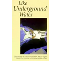 Like Underground Water: The Poetry of Mid-Twentieth Century Japan
