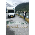 Ramblings and Roundabouts: An American Couple's Travels in Europe -- Mostly by Motorhome