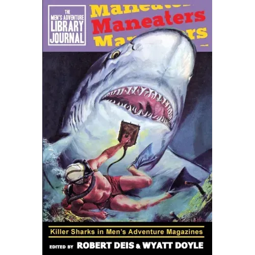 Maneaters: Killer Sharks in Men's Adventure Magazines