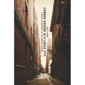 Common Ground in a Liquid City: Essays in Defense of an Urban Future