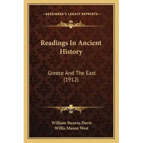 Readings In Ancient History: Greece And The East (1912)