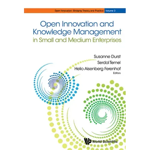 Open Innovation and Knowledge Management in Small and Medium Enterprises