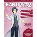 Kanji From Zero! 2: Master Kanji with Proven Techniques and Integrated Workbook