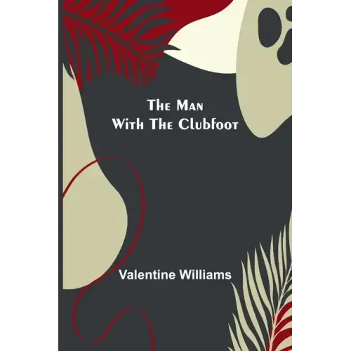 The Man with the Clubfoot
