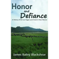 Honor and Defiance: A History of the Las Vegas Land Grant in New Mexico