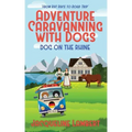Dog on the Rhine: From Rat Race to Road Trip