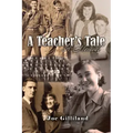 A Teacher's Tale: A Memoir