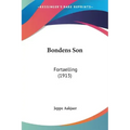Bondens Son: Fortaelling (1913)