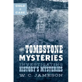 Cold Case: The Tombstone Mysteries: Investigating History's Mysteries