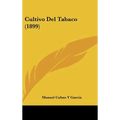 Cultivo Del Tabaco (1899)