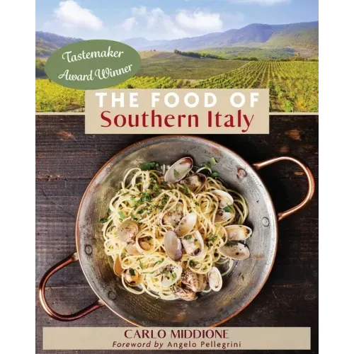 The Food of Southern Italy: (New Edition)