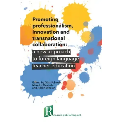 Promoting professionalism, innovation and transnational collaboration: a new approach to foreign language teacher education