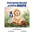 Everyone Needs a Little Hope