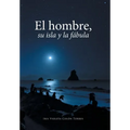 El hombre, su isla y la fábula