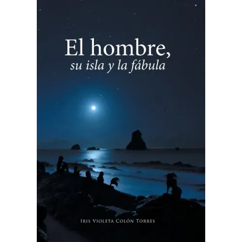 El hombre, su isla y la fábula