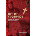 The Last Reformation: Back to the New Testament model of discipleship