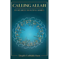Calling Allah By His Most Beautiful Names